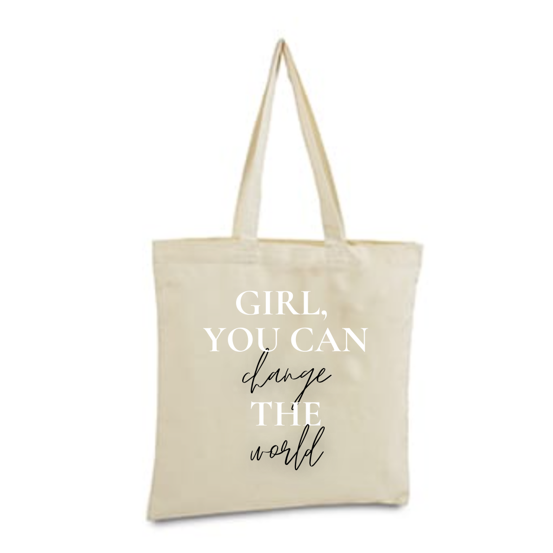 Tote bag for sale that reads "Girl, you can change the world"